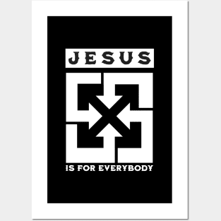 Jesus Is for Everybody Posters and Art